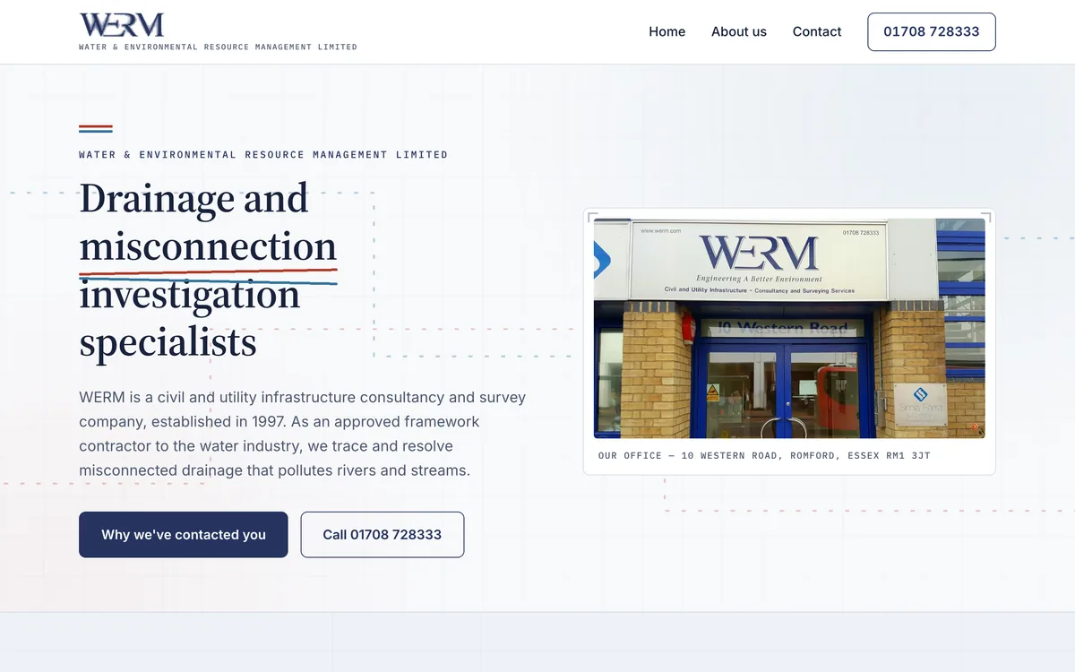 The WERM home page: the headline 'Drainage and misconnection investigation specialists', a paragraph of background, a photograph of the office entrance, and two buttons offering an explanation or a phone number.